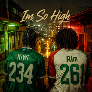 Im So High by alm, KiWi