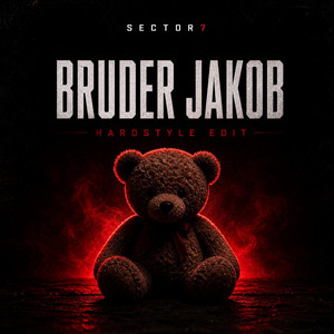 Bruder Jakob (Hardstyle Edit) by Sector7