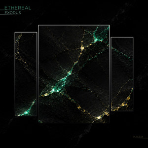 Exodus by ETHEREAL (IT)