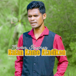 Martin Kurman - Nalan Kame Atadiken (Pop Rohani Daerah Lamaholot)