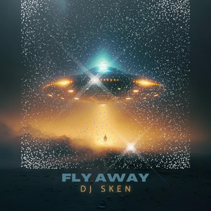 Fly away by DJ Sken