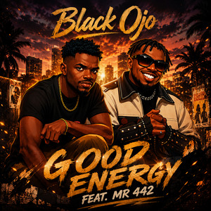 Good Energy by Black Ojo, Mr442