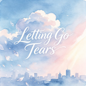 Letting Go Tears by 时叙Asher Bloom
