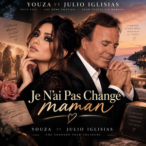 YOUZA - Je N’ai Pas Changé maman - julio iglisias by YOUZAPROD