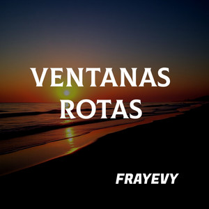 Ventanas Rotas by Frayevy