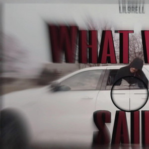 What was Said by Lil9Rell