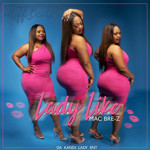 Lady Like - Single by Mac Bre-Z | Spotify
