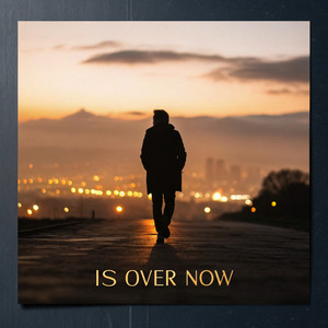 Is over Now by Kaito Jay