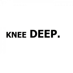 Knee Deep cover art
