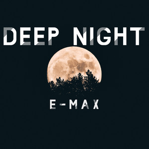 E-Max - Deep Night (Extended Mix)