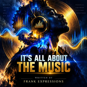 It's all about the music by Frankexpressions