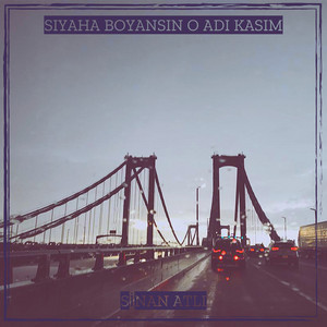 Siyaha Boyansin O Adi Kasim