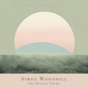 The Bigger Theme by Simon Woodhill