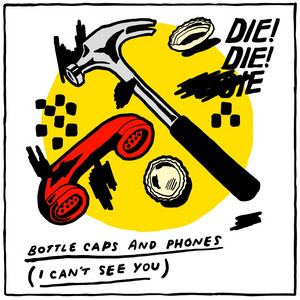Bottlecaps and Phones (I Can‘t See You)