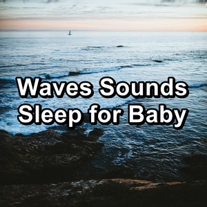 Waves Sounds Sleep for Baby album