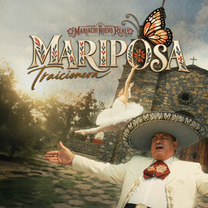 Mariposa Traicionera - Con Mariachi by Mariachi Nuevo Real