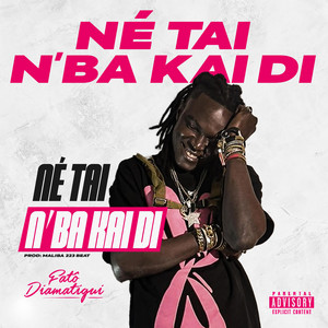 Fatô Diamatigui - NÉ TAI N’BA KAI DI