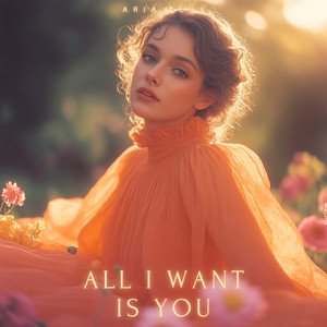 All I Want Is You