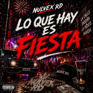 LO QUE HAY ES FIESTA by Nulvex RD
