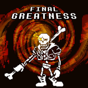 Final Greatness by FAZZY