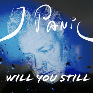 Will You Still by I Panic