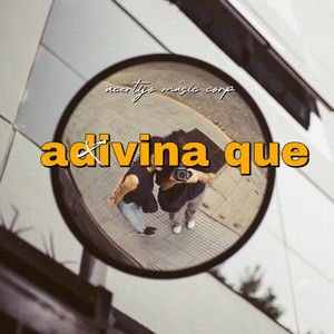 Adivina Que by Acertijo Music Corp