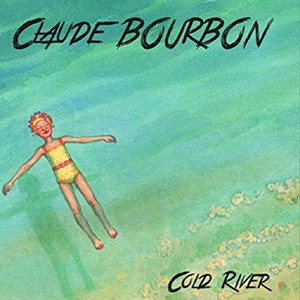 Cold River by Claude Bourbon