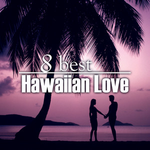 8 Best Hawaiian Love album