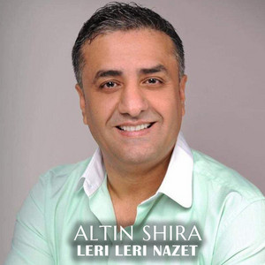ALTIN SHIRA - Leri leri nazet