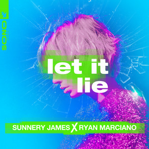 Let It Lie by Sunnery James & Ryan Marciano