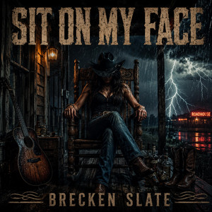 Sit On My Face by Brecken Slate