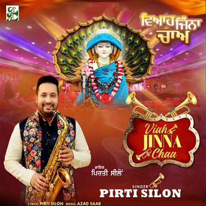 Viah Jinna Chaa by PIRTI SILON