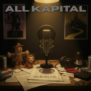 When The Story Is Over.... by All Kapital, Bri Breezy, Kasin Pointe