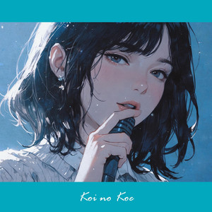 無声の叫び - เพลงและเนื้อเพลงจาก Koi no Koe | Spotify
