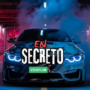 EN SECRETO by VickFlow