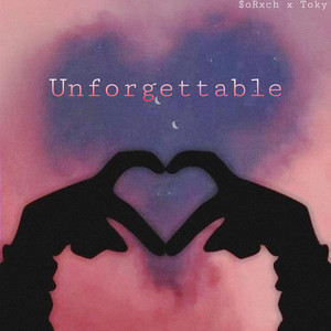 $oRxch - Unforgettable (feat. Toky)