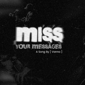VANNO - នឹកសម្លេងសារ​ (MISS YOUR MESSAGES)