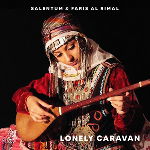 Lonely Caravan by Salentum, Faris Al Rimal