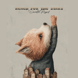 Reach For The Stars by Danielle Rogard