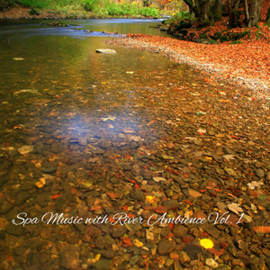 Spa Music with River Ambience Vol. 1 album