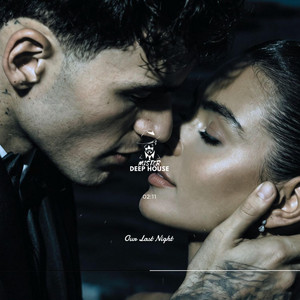 Our Last Night by MISTER DEEP HOUSE