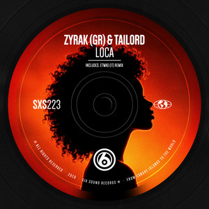 Loca - Etwas (IT) Remix by Zyrak (GR), Tailord, Etwas (IT)