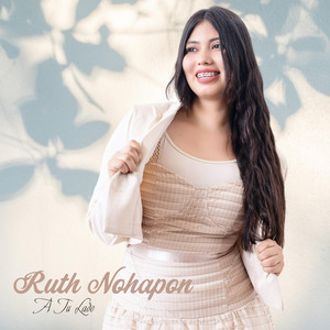 RUTH NOHAPON - A Tu Lado