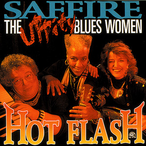 No Need Pissin' On A Skunk by Saffire-The Uppity Blues Women