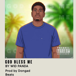 Wid Panda - God bless me