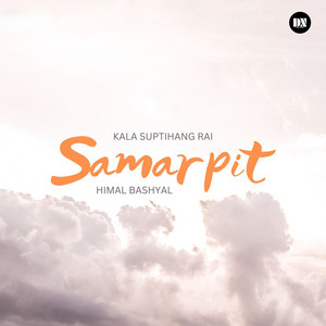Kala Suptihang Rai & Himal Bashyal - Samarpit