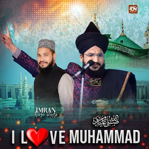 Imran Raza Qadri - I Love Muhammad