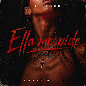 Ella me pide by Lil Glock