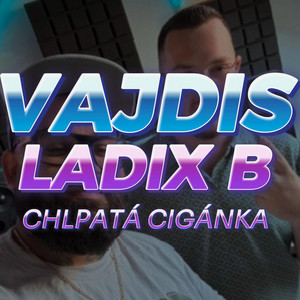 Chlpatá Cigánka (feat. Ladix B)