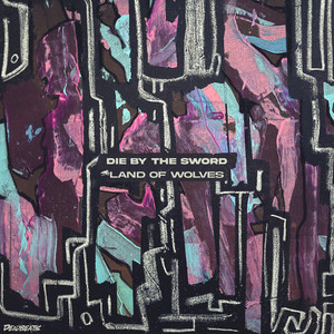 Die by the Sword — Land of Wolves (2026)